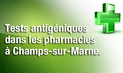 Tests antigéniques dans les pharmacies à Champs-sur-Marne.