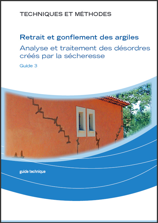 Retrait et gonflement des argiles. Analyse et traitement des désordres créés par la sécheresse